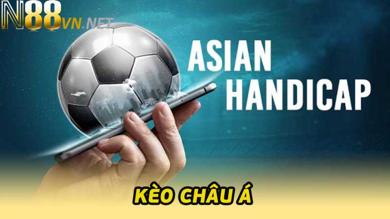 Kèo Châu Á là gì Khái niệm cơ bản và cách thức hoạt động