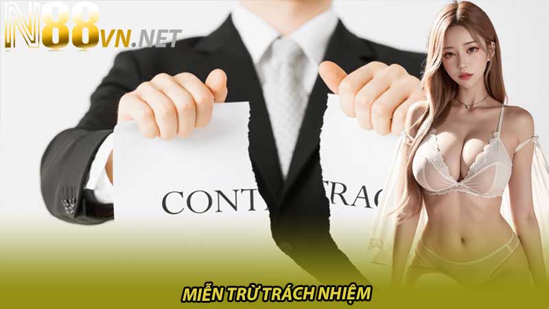 Miễn Trừ Trách Nhiệm Tại N88 Những Điều Cần Biết