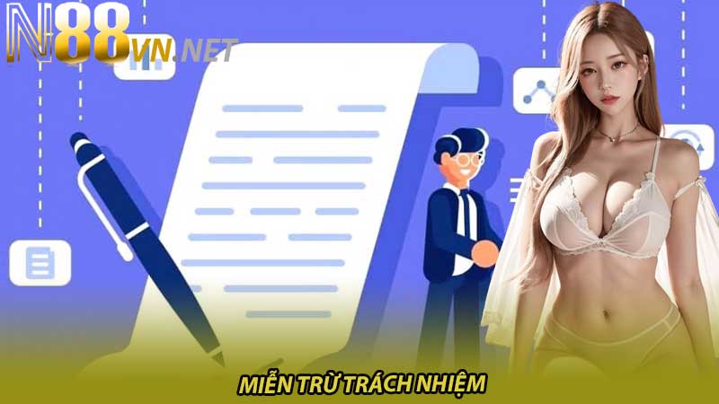 Miễn Trừ Trách Nhiệm Tại N88 Những Điều Cần Biết