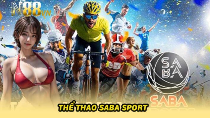 Thể thao Saba Sport - Trang cá cược trực tuyến top 1 châu Á