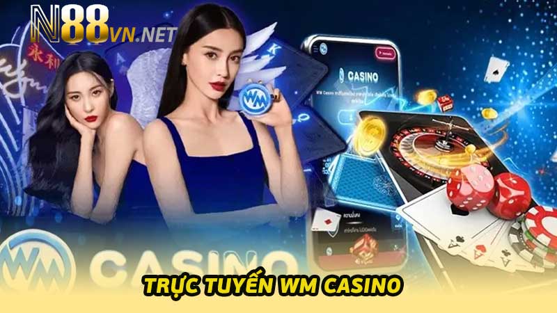 Trực Tuyến WM Casino Top 10 Trò Chơi Đáng Để Trải Nghiệm